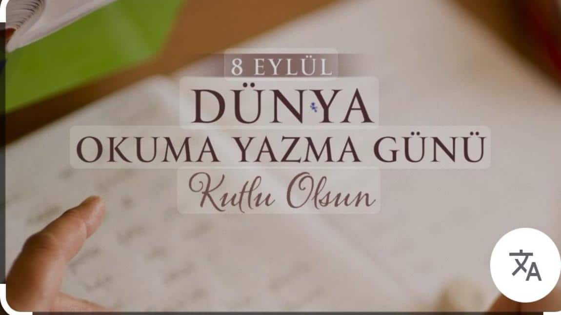 8 EYLÜL DÜNYA OKUMA-YAZMA GÜNÜ
